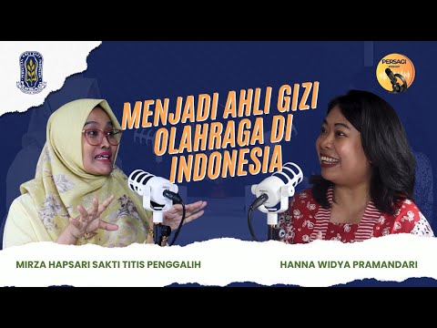 Seperti Apa Menjadi Ahli Gizi Olahraga di Indonesia? | PERSAGI Kabupaten Ngawi PODCAST Eps. 12